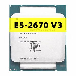 Xeon CPU E5-2670V3 SR1XS X99 2.30GHZ 30M 12-CORES E5 2670 E5-2670 V3 LGA2011-3 processor E5 2670V3 CPU Processor 240115