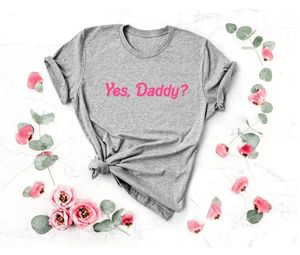 Sugarbaby Yes Daddy футболка подарок невесты модная женская футболка с короткими рукавами хлопковые футболки идея летние повседневные топы 240329