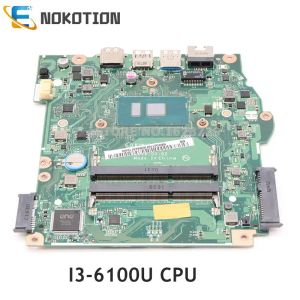 Материнская плата Nokotion B5W1S LAD671P NBGD011001 NB.GD011.001 для ACER ASPIRE ES1572 ES1572G Материнская плата ноутбука SR2EU I36100U CPU DDR3 только