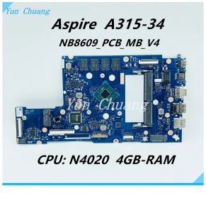 Anakart NB8609_PCB_MB_V4 V5 Acer Extensa 21531 EX21531 ASPIRE A315 A31534 N19H1 Dizüstü Bilgisayar Anakart N4020 N4000 CPU 4GB RAM