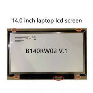 Ekran 40pin LCD LCD Dizüstü Bilgisayar için Ekran, B140RW02 V.0 V1 V.2 Yerleşik LP140WD2TLD2 LTN140KT03 1600*900