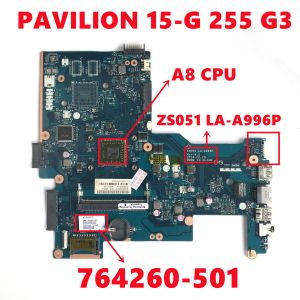 Anakart 764260501 764260601 764260001 HP Pavilion için 15G 255 G3 Laptop Anakart ZS051 AMD A8 CPU DDR3'lü LAA996P% 100 Test Edildi