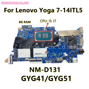Anakart GYG41/GYG51 NMD131 Lenovo Yoga için 714ITL5 Yoga 715ITL5 Dizüstü Bilgisayar I5 I7 CPU 8G/16G RAM FRU 5B20Z31000 5B20Z3100
