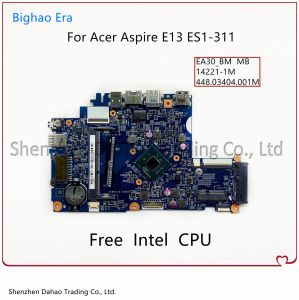 Материнская плата для Acer Aspire E13 ES1311 Материнская плата ноутбука с CPU INTEL 142211M МАЙНКА 448.03404.001M 448.03405.001M NB.MRT11.005