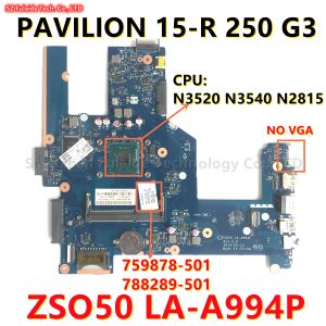 Scheda madre ZSO50 LAA994P Mainboard per HP Pavilion 15R 250 G3 Laptop Madono con N3520 N3540 N2815 N2840 CPU 759878501 788289501