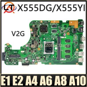 Материнская плата X555DG Notebook X555YA Материнская плата Asus X555YI X555DA X555Y X555D K555D Ноутбук ЦП E1 E2 A4 A6 A8 A10 FX8800P