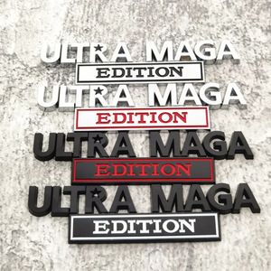 Ultra Maga Edition Araba Sticker Dekorasyonu 3D Çinko Alaşım Çıkartma Rozeti Amblemleri Tampon Çıkartmaları I0110