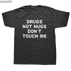 Erkekler Tişörtler Erkek Giyim Uyuşturucu Sarılmıyor Bana Dokunmuyor Komik T Shirt Tshirt Erkekler Pamuk Kısa Kollu T-Shirt Üst Camiseta W0322