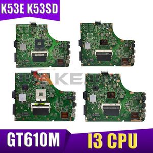 Scheda madre K53SD Laptop Madono per ASUS K53SD K53E K53 A53E A53S X53S X53E P53 Mainboard originale Mainboard GT610M a bordo CPU I3