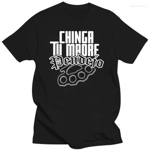 Erkek Tişörtleri Chinga Tu Madre T-Shirt Pendejo Çetesi Meksika Latin Mafya Puta Jefe Narco Erkek Mens Moda 2023 Giyim