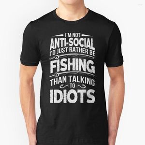 Herren-T-Shirts „I'm Not Anti-Social I'd Just Rather Be Than Talking To Idiots“ Kurzarm-T-Shirt Sommer-Männer Streetwear