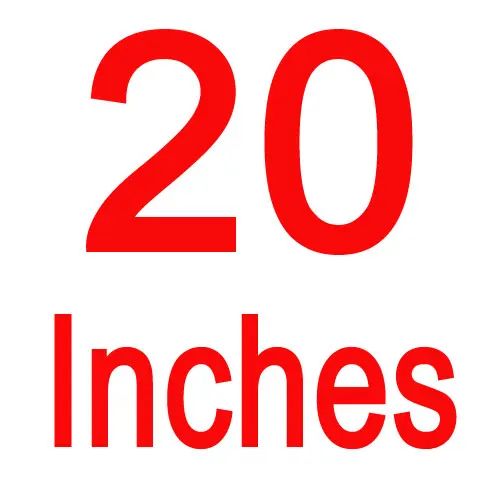 20 Inches