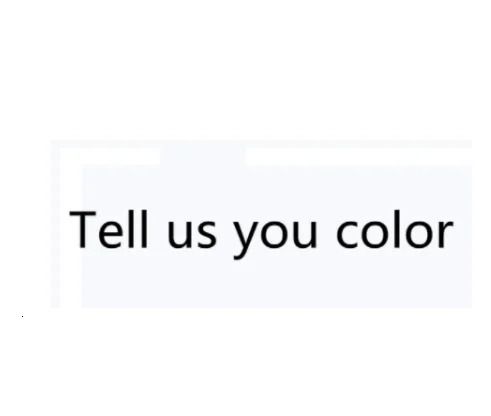 Tell Us Your Color