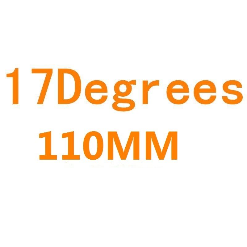 17 Degree 110mm