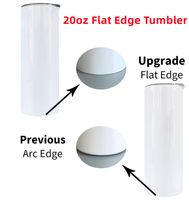 FLAT EDGE Blank Sublimation Tumbler 20oz STRAIGHT skinny tum...
