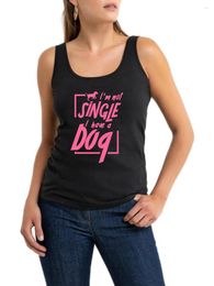 Women's Tanks Lasting Charm I'm Not Single I Have A Dog Design Sexy Tank Top Mom High Quality Pure Cotton Customizable Sleeveless Tops