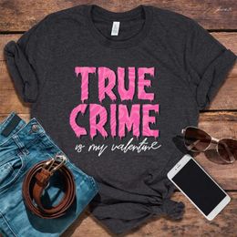 Women's T Shirts Valentines Day Shirt True Is My Valentine For Women Vintage Tops M