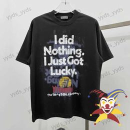 Men's T-Shirts Washed I Did Nothing I Just Got Lucky T-shirt Men Women Top Quality Heavy Fabric Tees T Shirt T240112