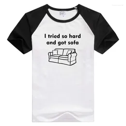 Men's T Shirts I TRIED SO HARD AND GOT SOFA Short Sleeve Men Women T-shirt Tshirt Tees Novelty Tee AN1148