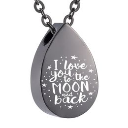 I Love You to the Moon and Back Cremation Urn Necklace Ashes Pendant Stainless Steel Keepsake Teardrop Necklace Jewelry186n