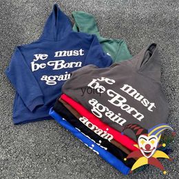 Men's Hoodies Sweatshirts CPFM Cactus Plant Flea Market Hoodie Ye Must Be Born Again Pullover Men Women Puff Prin XYZ Hoodedyolq