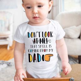Rompers Dont Look At Me That Smell Is Coming From My Dad Baby Romper Funny Print Newborn Clothes Toddler Infant Short Sleeve Bodysuitsvaiduryc