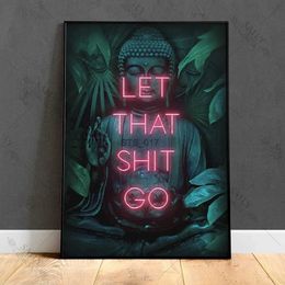 Paintings 1Pcs Let That Shit Go Quotes Art Print Poster Neon Spiritual Buddha Canvas Painting Yoga Zen Religious Wall Art Pictures for Bed