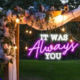 LED Neon Sign Ineonlife It Was Always You Neon Sign Board Custom LED Wedding Party Proposal Mural Romantic Style Bedroom Room Wall Decor Gift YQ240126