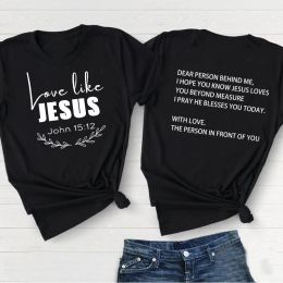 T-Shirts Dear Person Behind Me Tshirt for Women Love Like Jesus Tshirts Christian Love You Beyond Measure Tshirt Cotton Female Clothing