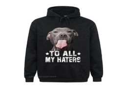 Men039s Hoodies Sweatshirts To All My Haters Shirt Funny Pitbull Dog Lover Hoodie Europe High Quality Women Customised Sports4046222