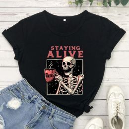 T-shirt Staying Alive TShirt Funny Coffee Skeleton Tee Gothic Style Halloween Shirts Women Trendy Casual Grunge vintage Top