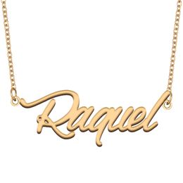 Raquel Name Necklace Custom Nameplate Pendant for Women Girls Birthday Gift Kids Best Friends Jewelry 18k Gold Plated Stainless Steel