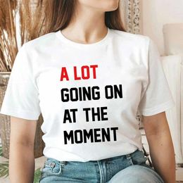 Women's T Shirts A Lot Going On At The Moment Women Cotton Eras Tour Swift Fan Gift Female Clothing Gothic Tops 2024 T-shirt O Neck