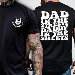 T-Shirts Dad In The Streets, Daddy In The Sheets, Men'S Funny T Shirt, Father'S Day, Humour Present, Graphic Trendy Dad Shirt, T Shirt