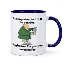 Mugs Coffee Lover Mug Funny Positive Tea Water Cup Cafe Home Office 11oz Ceramic Drinkware Gift For Ie Friend Coworker