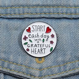 Start Each Day With A Grateful Heart Enamel Pins Cartoon Cute Lapel Badge Clothes Backpack Jewellery Accessories Gift for Friends