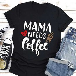 Women's T-Shirt Mom needs coffee printed womens T-shirts short sleeved O-neck loose fitting womens T-shirts womens T-shirts tops 240323