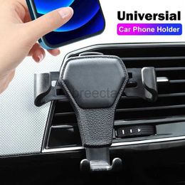 Cell Phone Mounts Holders Universal Gravity Car Phone Holder Air Vent Clip Mount Mobile Cell Phone Stand GPS Support for IPhone Samsung Huawei Smartphone 240322