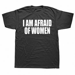 i Am Afraid Of Women T Shirt Men Fi T-shirt Cott Tshirt Funny Letter Tops Tee Women Tshirt Boy Tees Gifts Camiseta Summer n04w#