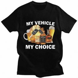 my Vehicle My Choice Print Funny T Shirt Drunk Driving Fi Short Sleeve T-shirts 100% Cott Men Women Oversized Streetwear h1WV#