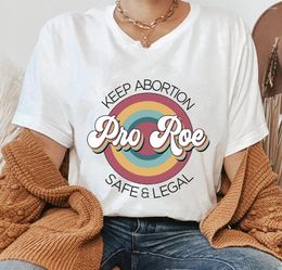 Women's T Shirts Coloured Keep Abortion Safe&legal Tshirt Retro Women Short Sleeve Graphic Pro Choice Tee Shirt
