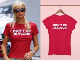 Sugarbaby Dont Be Jealous Funny Graphic T shirt Fashion Women Cotton t Ladies Slogan Tee Shirt Drop 240329