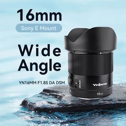 YONGNUO Camera Lenses 16MM YN16mm 8S DA DSM Large Aperture Wide Angel Prime Lens for E Mount y240327