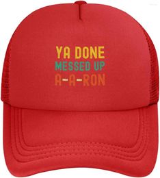 Ball Caps You Done Messed Up A-A-Ron Hat Adjustable Funny Fashion Adult Mesh Baseball Cap For Men Women Grw