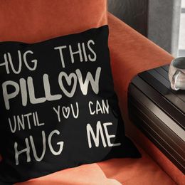 Pillow 18x18 Inch Hug This Until You Can Me Cover Gifts For Girlfriend Boyfriend Couples Throw Case