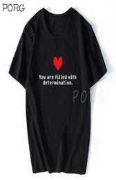 You Are Filled with Determination Letter Tshirt Undertale Funny Game T Shirt Men Cotton Gamer Clothes High Quality Tee 2107069417244