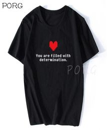 You Are Filled with Determination Letter Tshirt Undertale Funny Game T Shirt Men Cotton Gamer Clothes High Quality Tee 2107061459028