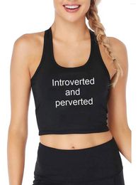 Women's Tanks Introverted And Perverted Print Sexy Slim Crop Top Adult Humour Fun Flirty Style Cotton Tank Tops Creative Gothic Sports