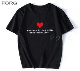 You Are Filled with Determination Letter Tshirt Undertale Funny Game T Shirt Men Cotton Gamer Clothes High Quality Tee 2107061334033