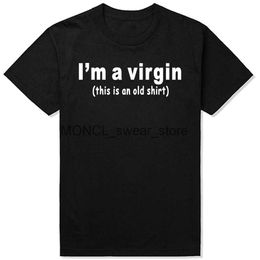 Men's T-Shirts Funny Im A Virgin This Is An Old T-Shirt Mens Short Slves Hip Hop Printed Sex Party T Shirts Top Ts Strtwear H240506